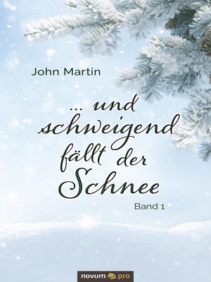 cover image of ... und schweigend fällt der Schnee